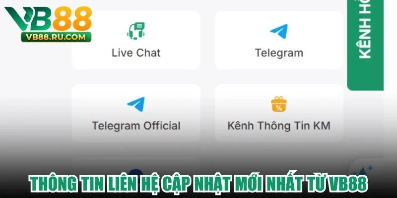 Thông tin liên hệ cập nhật mới nhất từ VB88 Thông tin liên hệ cập nhật mới nhất từ VB88