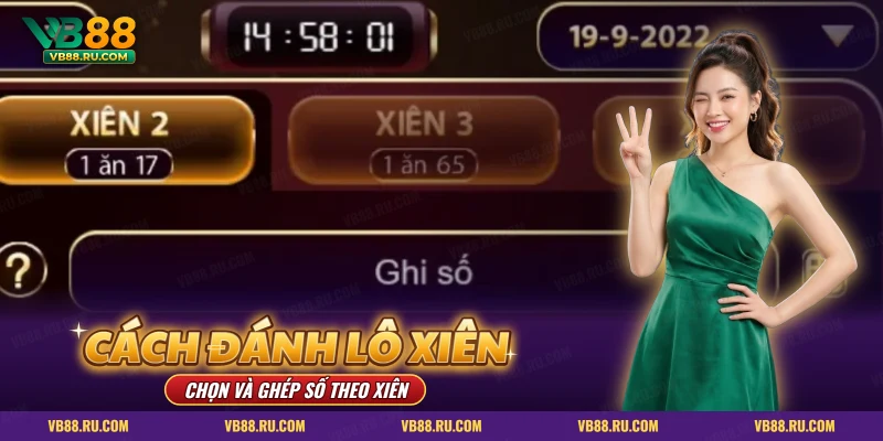 Cách đánh lô xiên VB88 với tab xiên và ô ghi số trên giao diện cược