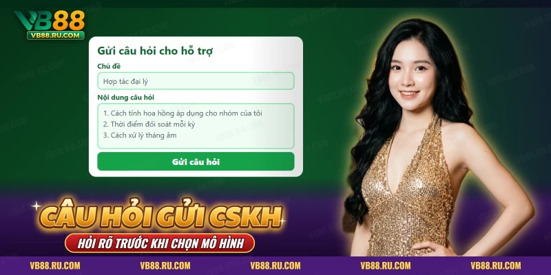 Biểu mẫu gửi câu hỏi hợp tác đại lý cho bộ phận hỗ trợ