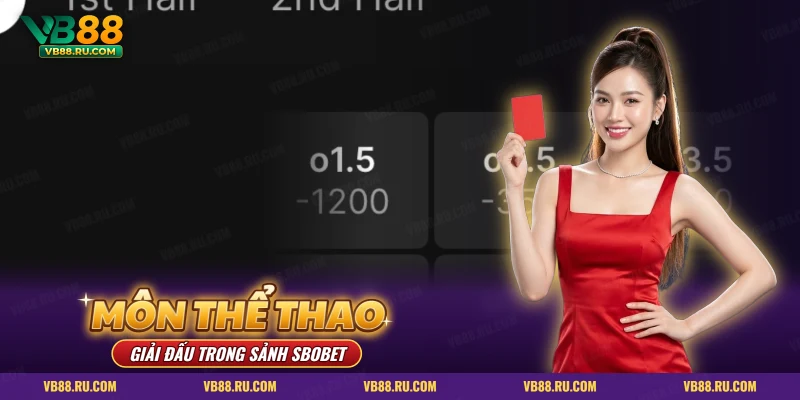 Các môn thể thao và giải đấu trong sảnh SBOBET VB88