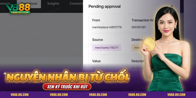 Rút tiền VB88 bị từ chối – hộp thoại giao dịch đang chờ phê duyệt
