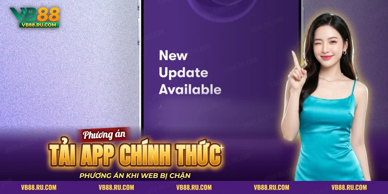 Điện thoại tím báo có phiên bản ứng dụng mới khi tải app chính thức